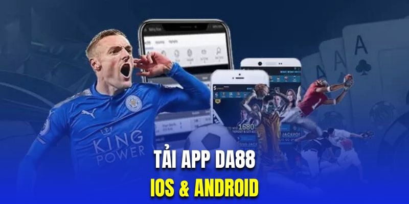 Hướng dẫn chi tiết tải app Da88